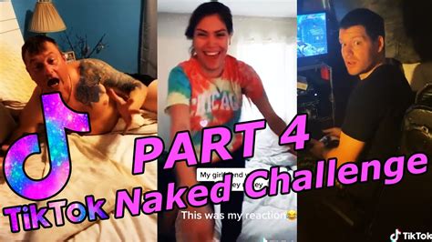 Naked Challenge Tiktok Compilation 2020 Part 4 Youtube