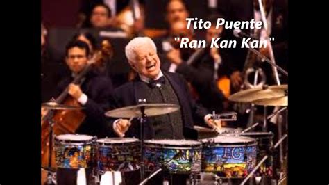 Tito Puente Ran Kan Kan Youtube