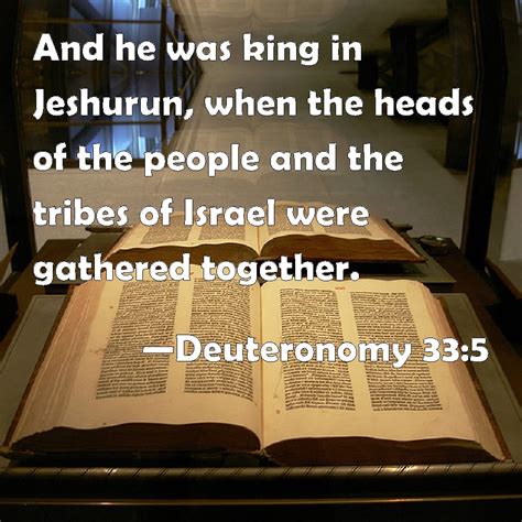 Deuteronomy 335 And He Was King In Jeshurun When The Heads Of The