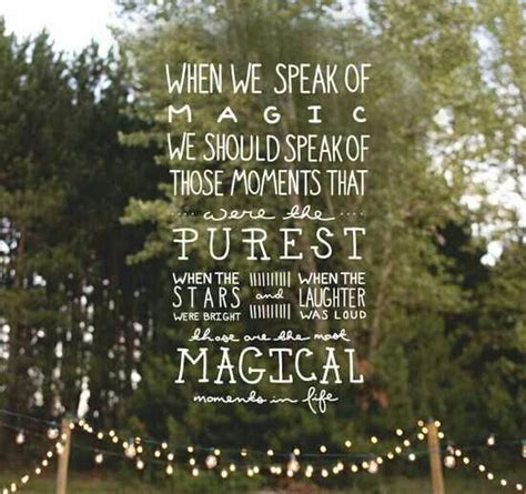 Magical Moments Quotes Quotesgram