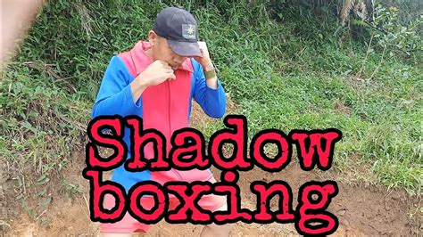 Shadow Boxing Youtube