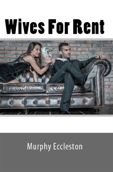 Wives For Rent Absolute Erotica Forbidden Tales Of Hot Wives And Swinger Wife Stories Book 30