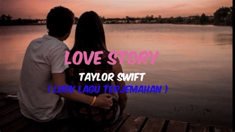 Taylor Swift Love Story Lirik Lagu Dan Terjemahan Nopuss Music
