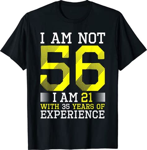 56th Birthday Man Woman 56 Year Old T T Shirt Clothing