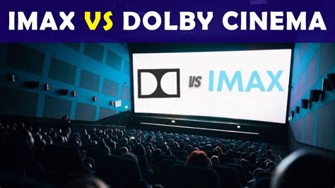 IMAX vs Dolby Cinema - Which is Better for Movie Watching - YouTube