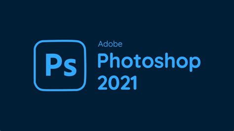 Adobe Photoshop 2021 Free Download Hobbyfalo