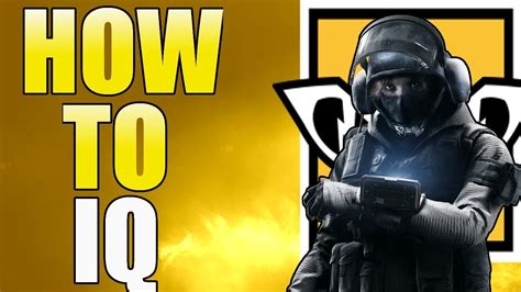 Rainbow Six Siege Iq Guide Year 3 Tips And Tricks Youtube