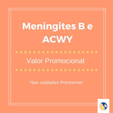 Confira as informações sobre indicações, doses e contraindicações e agende de forma rápida e prática! Vacinas Meningite ACWY e B - Prevcenter