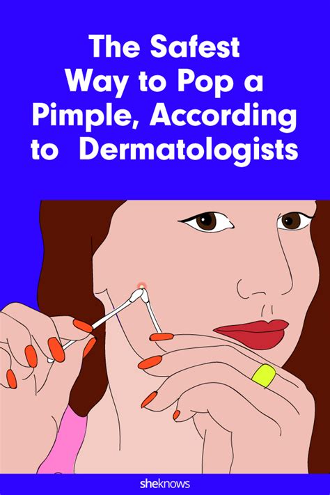 How To Safely Pop A Pimple According To Dermatologists Sheknows