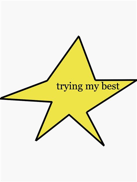 Trying My Best Star Sticker For Sale By Poolsideconvos Redbubble