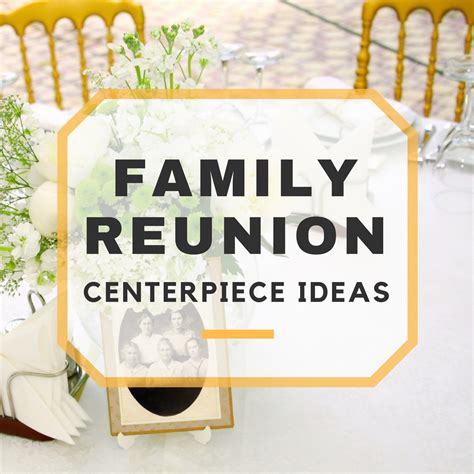 Save money and time and print on your own! Family Reunion Centerpieces & Table Decorations