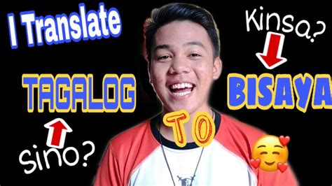 Teaching How To Speak Bisaya Translate Tagalog Into Bisaya Youtube