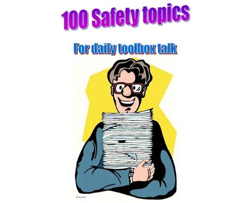 100 Safety Topics For Daily Toolbox Talk