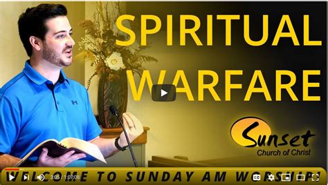 Spiritual Warfare Sunset Church Of Christ In Springfield Mo