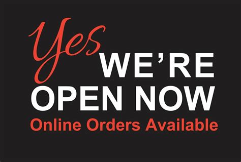 24 X 18 Yes Were Open Now Online Orders Available