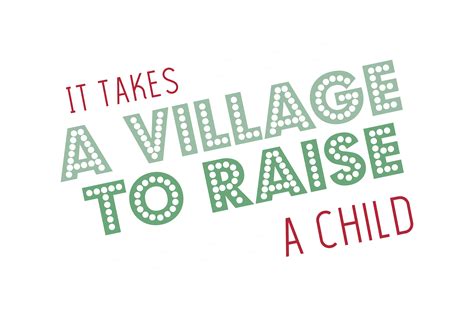 It Takes A Village To Raise A Child Quote Svg Cut Gráfico Por Thelucky