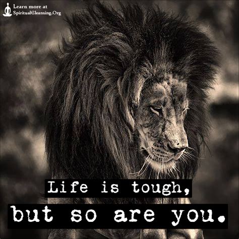 Life is tough but so are you quote. Life is tough, but so are you - SpiritualCleansing.Org - Love, Wisdom, Inspirational Quotes & Images