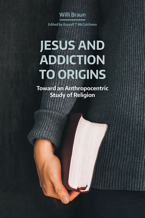 Jesus And Addiction To Origins Toward An Anthropocentric Study Of