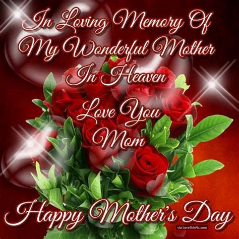 On Loving Memory Of My Wonderful Mom On Mother S Day Pictures Photos And Images For Facebook