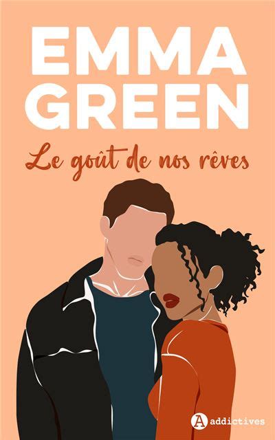 Le Goût De Nos Rêves Broché Emma Green Livre Tous Les Livres à La Fnac