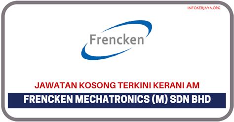 We aim to be a people as assets and will continously provide an environment of personal learning and upgrading. Jawatan Kosong Terkini Frencken Mechatronics (M) Sdn Bhd ...