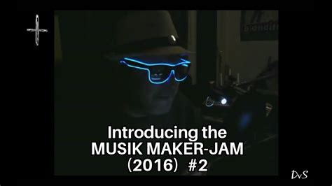 Introducing The Musik Maker Jam 2016 2 Youtube