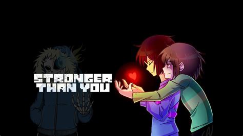 Stronger Than You Frisk Chara And Sans Duet Youtube