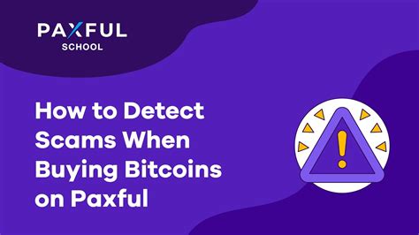 How To Detect Scams When Buying Bitcoins On Paxful Youtube