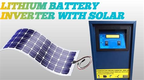 Lithium Battery Inverter With Solar Youtube