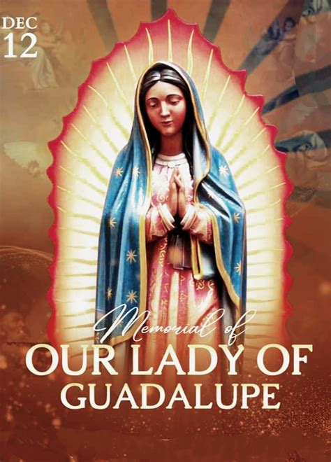 FEAST OF OUR LADY OF GUADALUPE 12th DECEMBER Prayers And Petitions