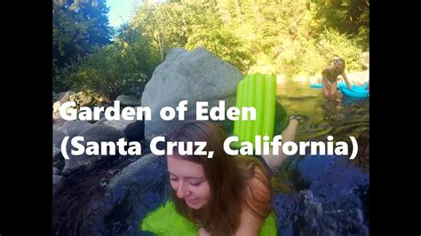 Garden Of Eden Swimming Hole Santa Cruz California Youtube