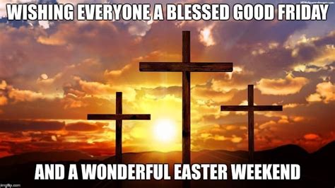 Everyone is known well that good morning friday is remembered as the day of jesus christ holy abode to heaven. Pin by Patricia Hamm on Holidays | Friday meme, Good friday meme, Good friday images