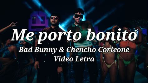 Me Porto Bonito Lyrics Bad Bunny Ft Chencho Corleone Video Letra Youtube