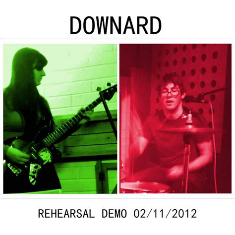 Rehearsal Demo Downard
