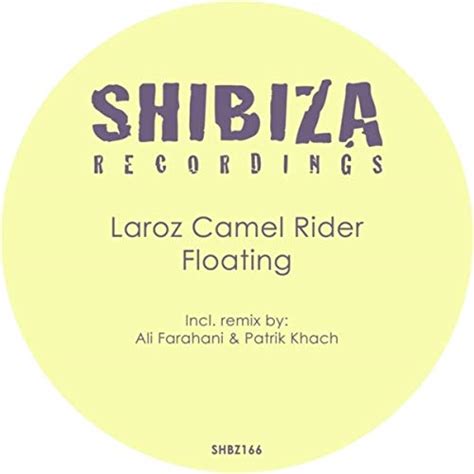 Amazon Music Laroz Camel Riderのfloating Jp