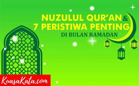 Nuzulul Quran Dan 7 Peristiwa Penting Di Bulan Ramadan