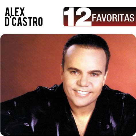 Alex Dcastro 12 Favoritas Iheartradio
