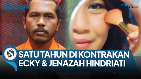 Setahun Lebih Ecky Pelaku Mutilasi Tinggal Dengan Jasad Angela