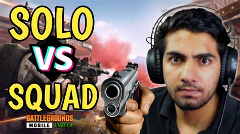 Solo Vs Squad Gameplay Battlegrounds Mobile India Solo Vs Squad Youtube