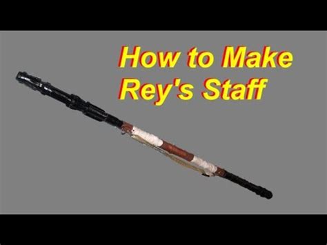 How to make rey s staff star wars diy. How to Make Rey's Staff - Star Wars DIY - YouTube