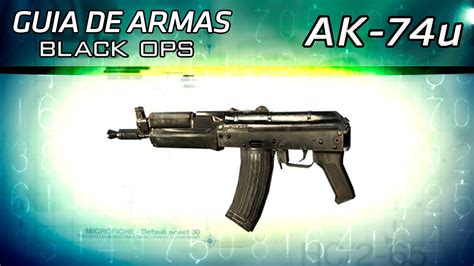 Guia De Armas Black Ops Ak74u Youtube