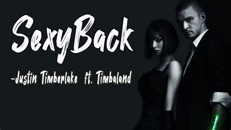 Sexyback Lyrics Justin Timberlake Ft Timbaland 7 Bell Music Youtube