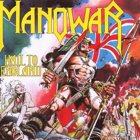 Hail To England Uk Music Manowar Warriors Of The World