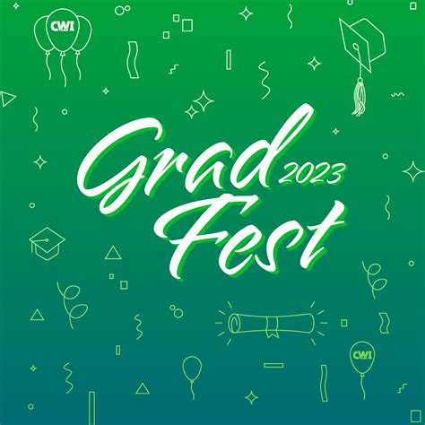 2023 Grad Fest — Lets Celebrate Our Grads Cwi