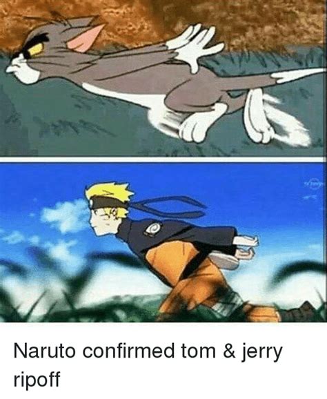 Naruto Confirmed Tom And Jerry Ripoff Dank Meme On Sizzle