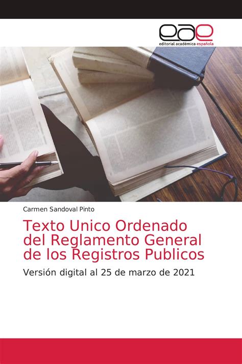 Texto Unico Ordenado Del Reglamento General De Los Registros Publicos