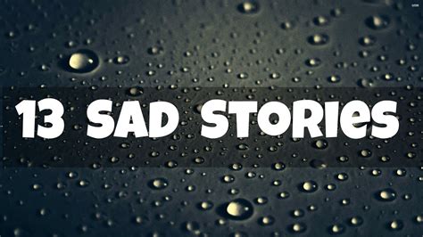 13 Sad Short Stories That Will Break Your Heart Youtube