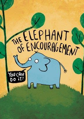 At poemsearcher.com find thousands of poems categorized into thousands of categories. Elephant Of Encouragement|Funny Good Luck Card| "You Can ...