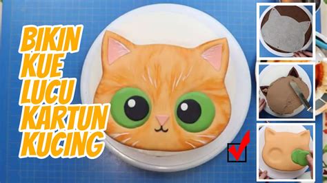 Cara Mudah Buat Kue Bentuk Kucing Youtube