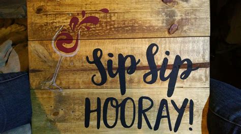Sip Wine Sip Sip Hooray Wine Recipes Tutorials Novelty Food Home Decor Decoration Home